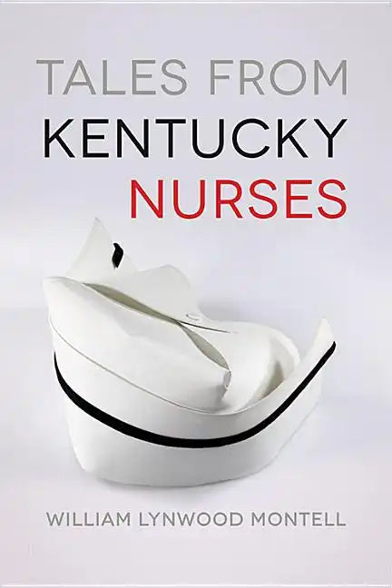 Tales from Kentucky Nurses - Paperback