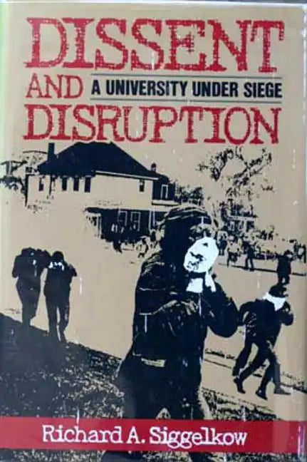 Dissent and Disruption - Hardcover