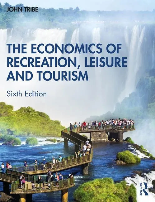 The Economics of Recreation, Leisure and Tourism - Paperback