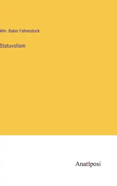Statuvolism - Hardcover