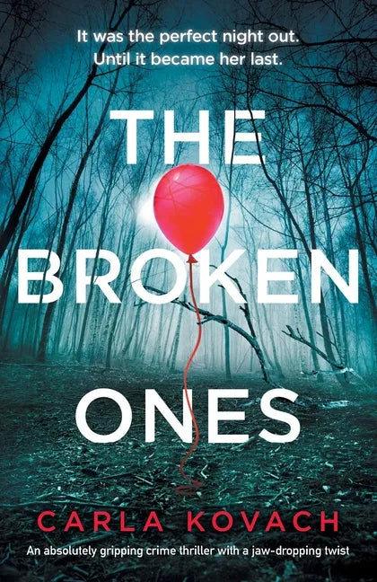 The Broken Ones: An absolutely gripping crime thriller with a jaw-dropping twist - Paperback