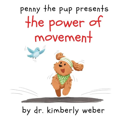 Penny the Pup Presents The Power of Movement - Paperback