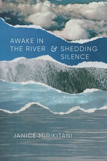 Awake in the River and Shedding Silence - Paperback
