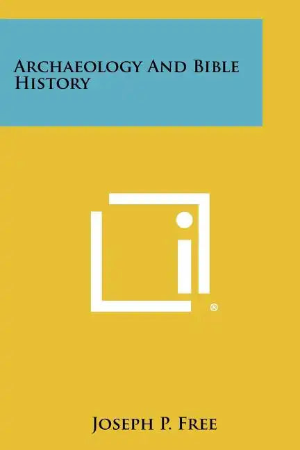 Archaeology and Bible History - Paperback