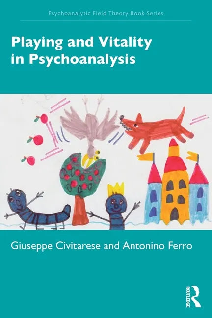Playing and Vitality in Psychoanalysis - Paperback