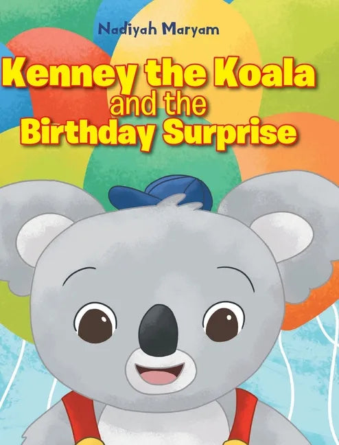 Kenney the Koala and the Birthday Surprise - Hardcover