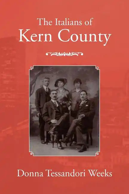 The Italians of Kern County - Paperback