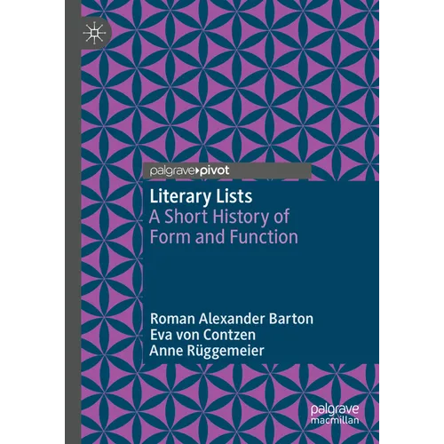 Literary Lists: A Short History of Form and Function - Hardcover