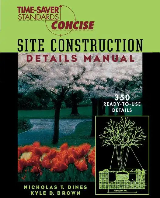 Time-Saver Standards Site Construction Details Manual - Paperback