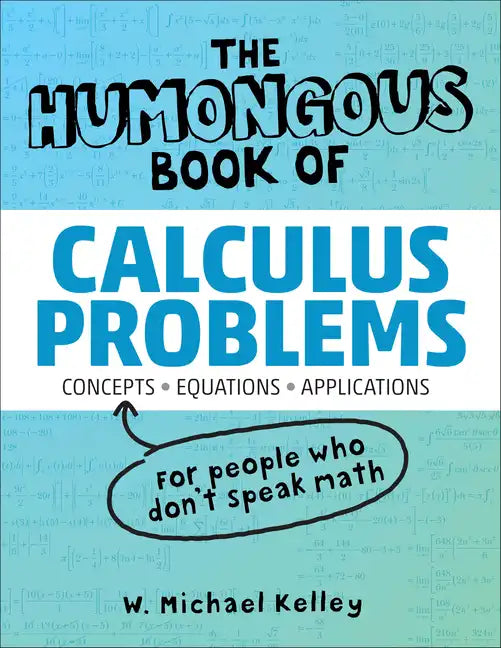 The Humongous Book of Calculus Problems - Paperback