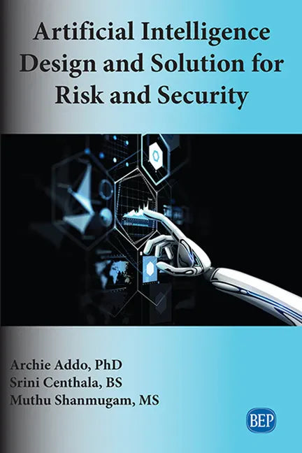 Artificial Intelligence Design and Solution for Risk and Security - Paperback