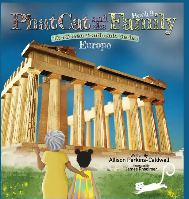 Phat Cat and the Family - The Seven Continents Series - Europe - Hardcover