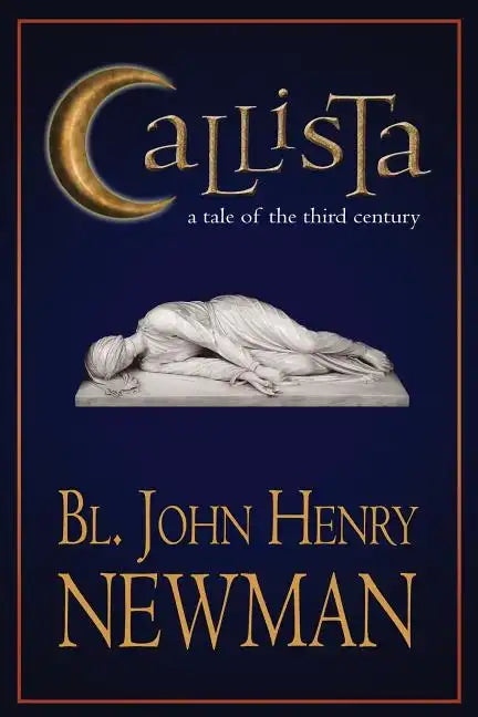 Callista: A Tale of the Third Century - Paperback