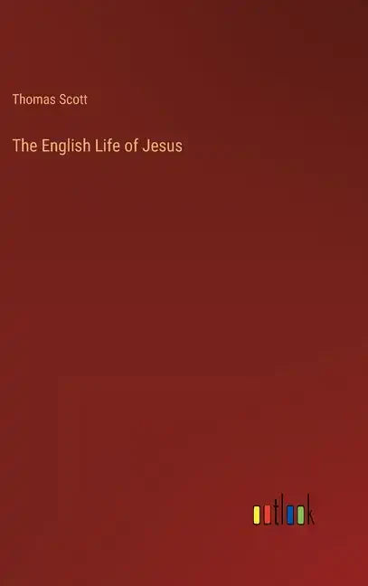 The English Life of Jesus - Hardcover