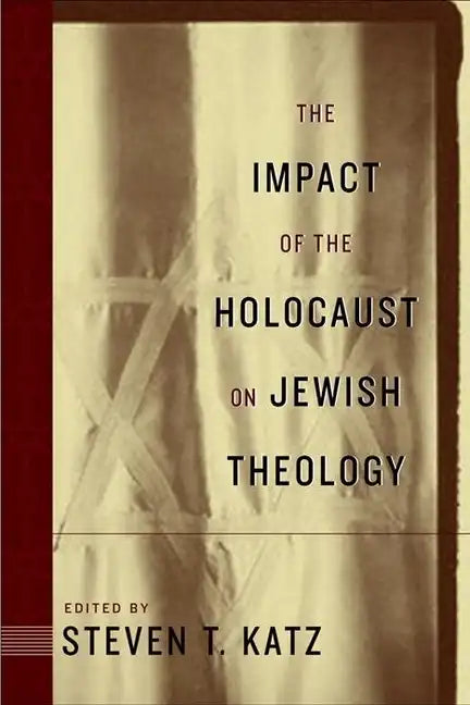 The Impact of the Holocaust on Jewish Theology - Hardcover