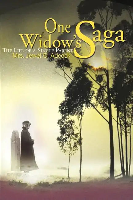 One Widow's Saga: The Life of a Single Parent - Paperback