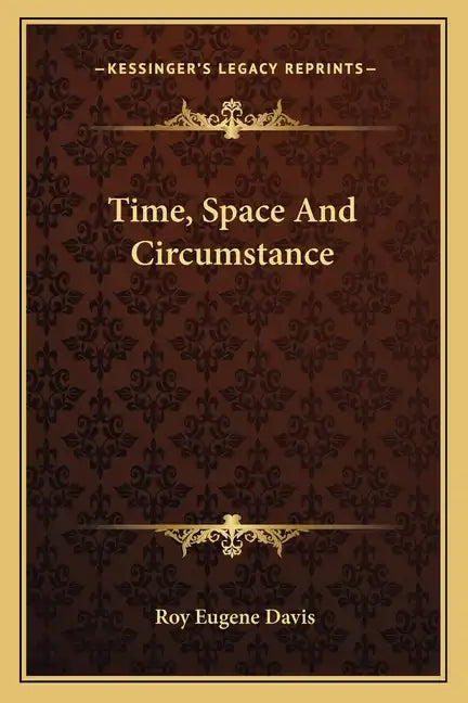 Time, Space and Circumstance - Paperback