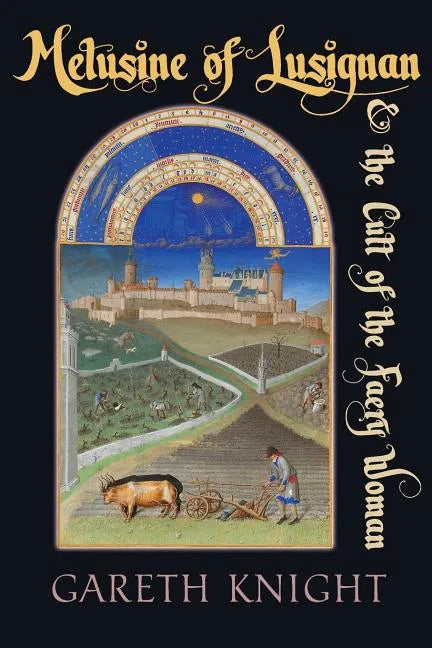 Melusine of Lusignan and the Cult of the Faery Woman - Paperback