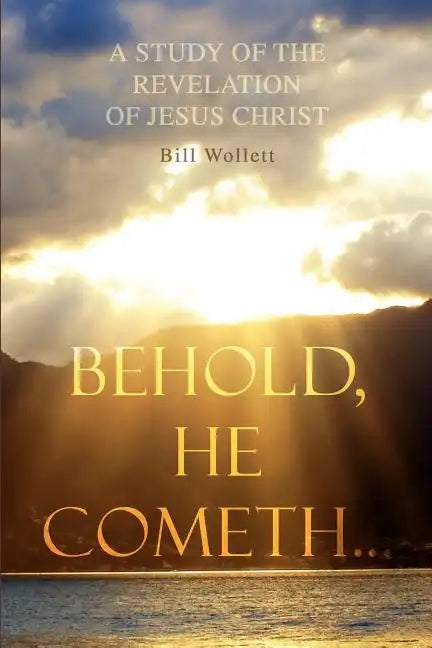 Behold, He Cometh... - Paperback