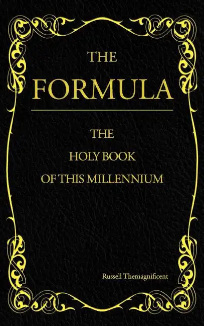 The Formula: The Holy Book of This Millennium - Hardcover