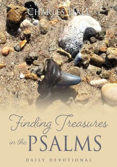 Finding Treasures in the Psalms: Daily Devotional - Paperback