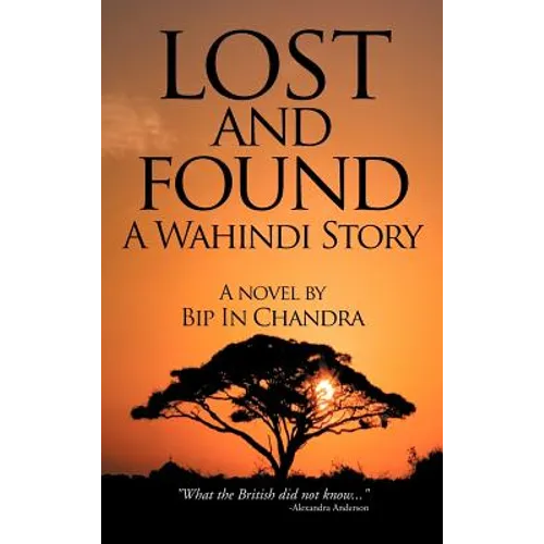 Lost and Found: A Wahindi Story - Hardcover