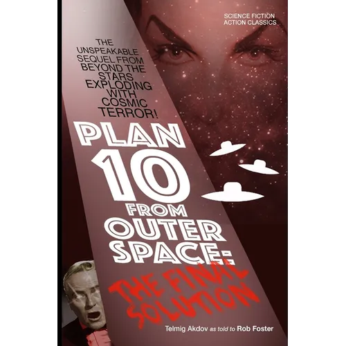 Plan 10 From Outer Space: The Final Solution - Paperback