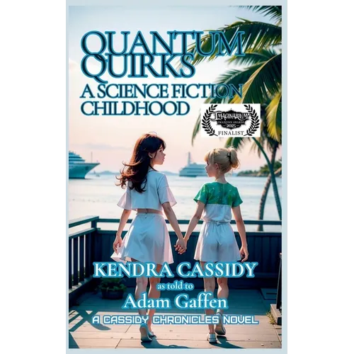 Quantum Quirks: A Science Fiction Childhood - Paperback