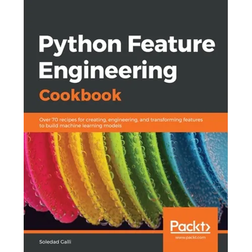 Python Feature Engineering Cookbook - Paperback
