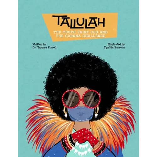 Tallulah the Tooth Fairy CEO and the Corona Challenge - Paperback