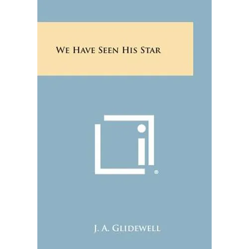 We Have Seen His Star - Paperback