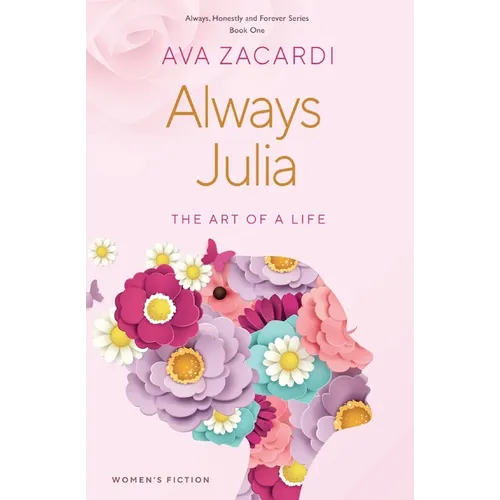 Always Julia: The Art of a Life - Paperback