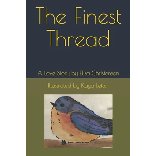 The Finest Thread: A Love Story - Paperback