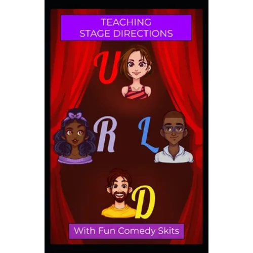 Teaching Stage Directions: With Fun Comedy Skits - Paperback