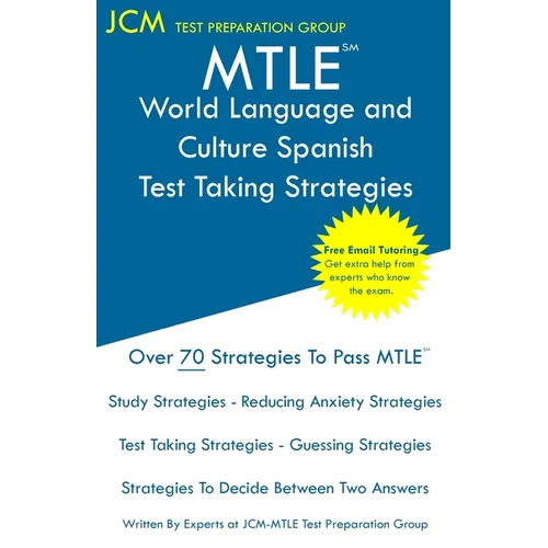 MTLE World Language and Culture Spanish - Test Taking Strategies - Paperback