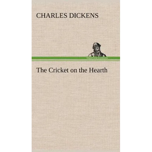 The Cricket on the Hearth - Hardcover