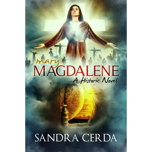 Mary Magdalene: A Historic Novel - Paperback