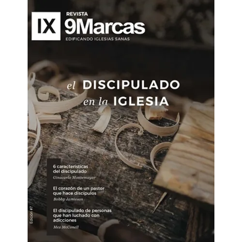 El discipulado en la iglesia Revista 9Marcas - Paperback