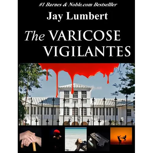 The Varicose Vigilantes Large Print - Paperback
