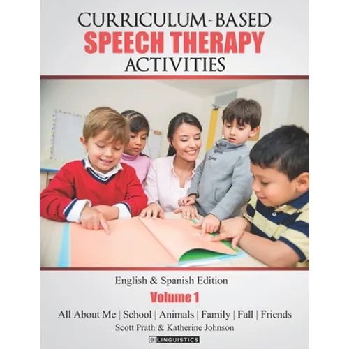 Curriculum-based Speech Therapy Activities: Pre-K / Kindergarten: English & Spanish Edition - Paperback