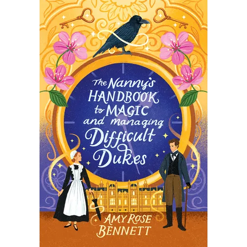 The Nanny's Handbook to Magic and Managing Difficult Dukes - Paperback