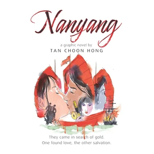 Nanyang A Graphic Novel by Tan Choon Hong - Paperback