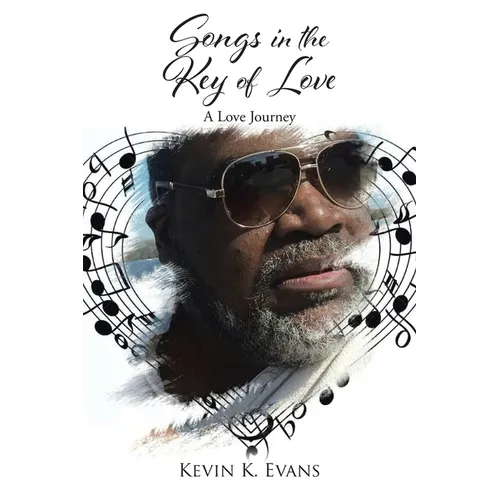 Songs in the Key of Love: A Love Journey - Paperback