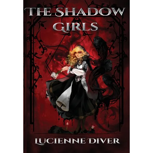 The Shadow Girls - Hardcover