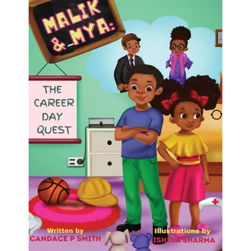 Malik & Mya: The Career Day Quest - Paperback