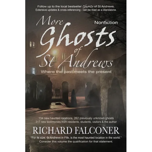 More Ghosts of St Andrews: Nonfiction - Paperback