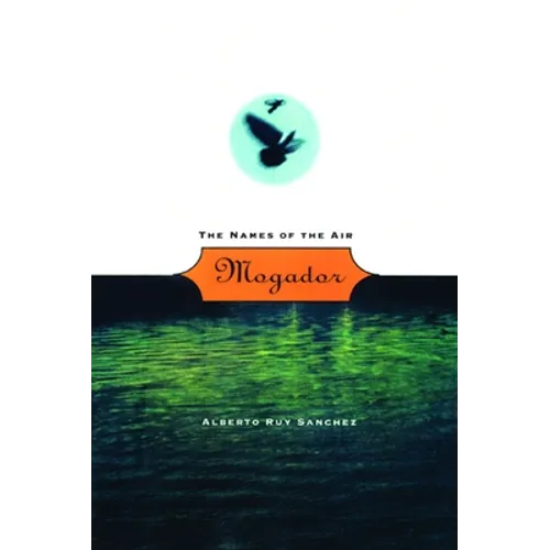 Mogador: The Names of the Air - Paperback