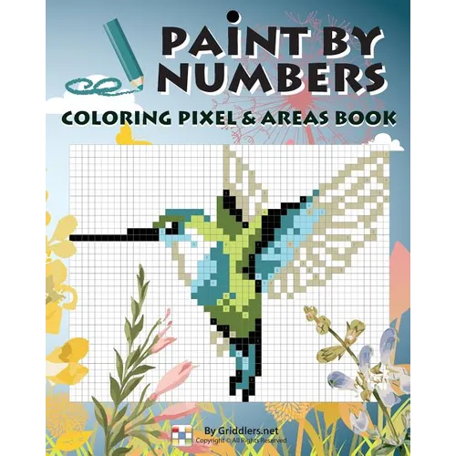 Paint By Numbers: Coloring Pixel & Areas Book - Paperback