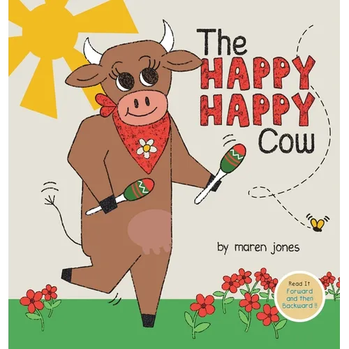 The Happy Happy Cow - Hardcover