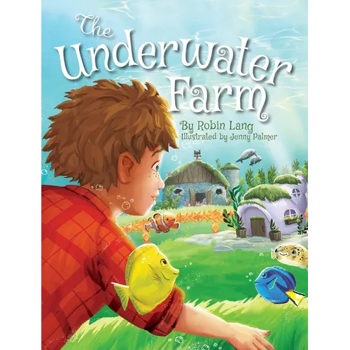 The Underwater Farm - Hardcover